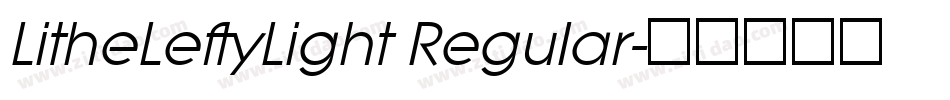 LitheLeftyLight Regular字体转换